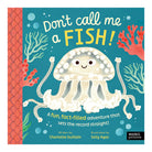 Don't Call Me a Fish! by Charlotte Guillain