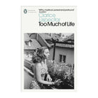Too Much of Life by Clarice Lispector