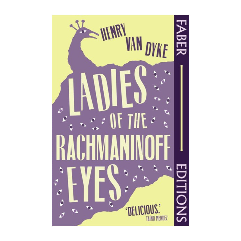 Ladies of the Rachmaninoff Eyes by Henry Van Dyke