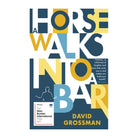 A Horse Walks into a Bar by David Grossman