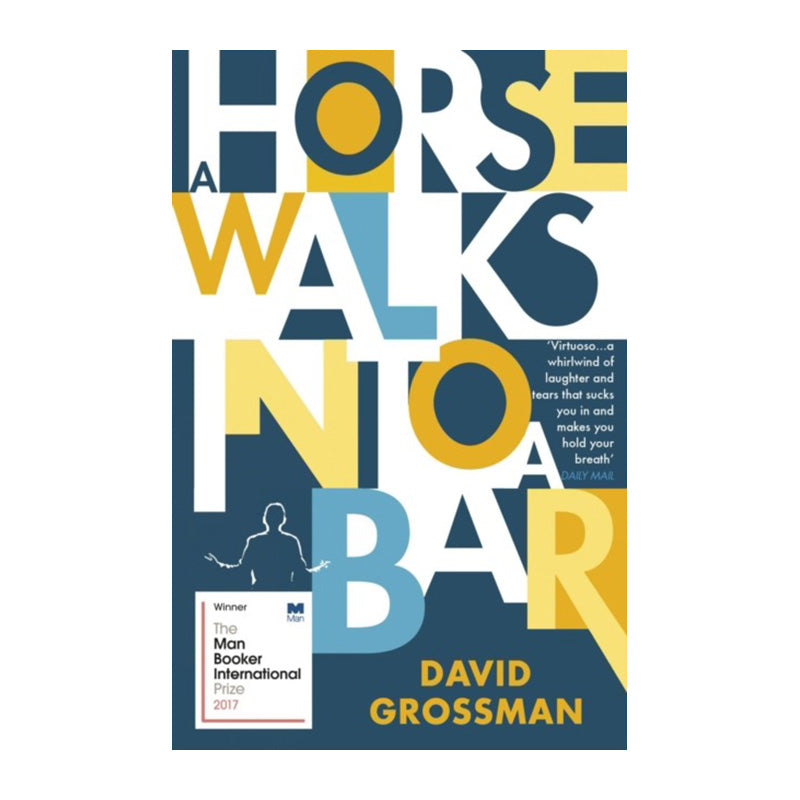A Horse Walks into a Bar by David Grossman