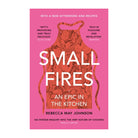 Small Fires by Rebecca May Johnson