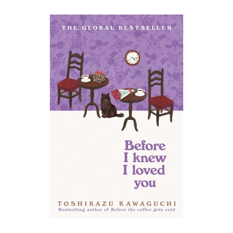 Before I Knew I Loved You by Toshikazu Kawaguchi