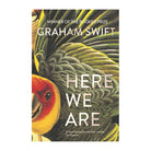 Here We Are by Graham Swift