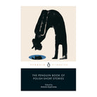 The Penguin Book of Polish Short Stories by Antonia Lloyd-Jones (editor)