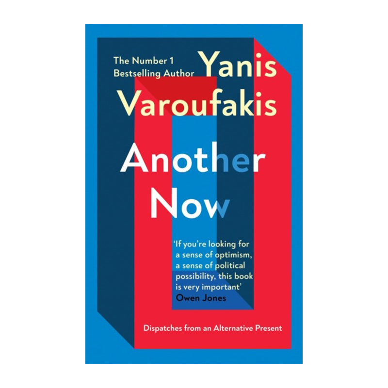 Another Now by Yanis Varoufakis