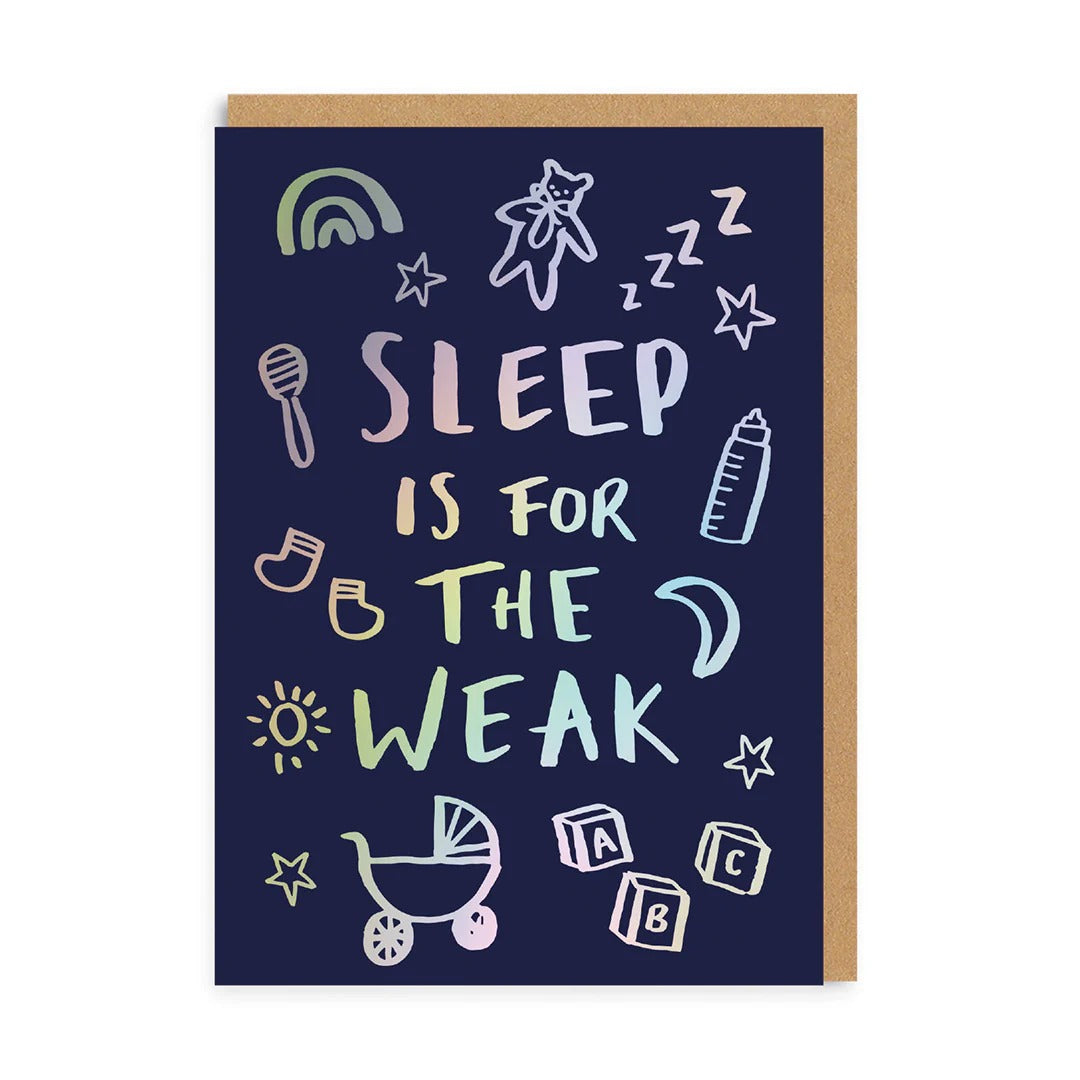 OHH DEER Greeting Card Sleep is for the Weak Newborn
