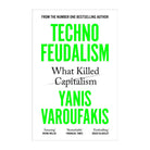 Technofeudalism by Yanis Varoufakis