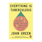Everything is Tuberculosis by John Green (Paperback)