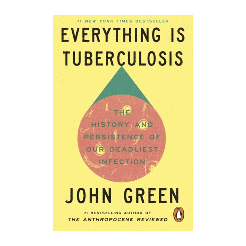 Everything is Tuberculosis by John Green (Paperback)