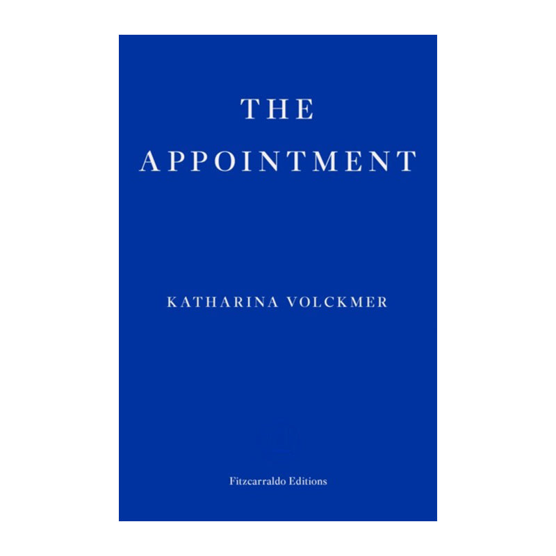 The Appointment by Katharina Volckmer