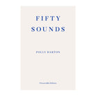 Fifty Sounds by Polly Barton