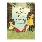 Two Sisters, One Sarong: A Story About Reconciliation by Lorraine Yoong