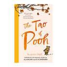 The Tao of Pooh by Benjamin Hoff
