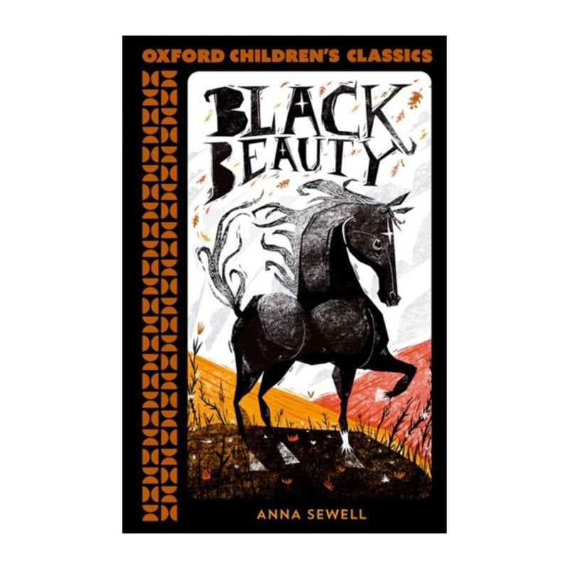 Black Beauty (Oxford Children's Classics) by Anna Sewell
