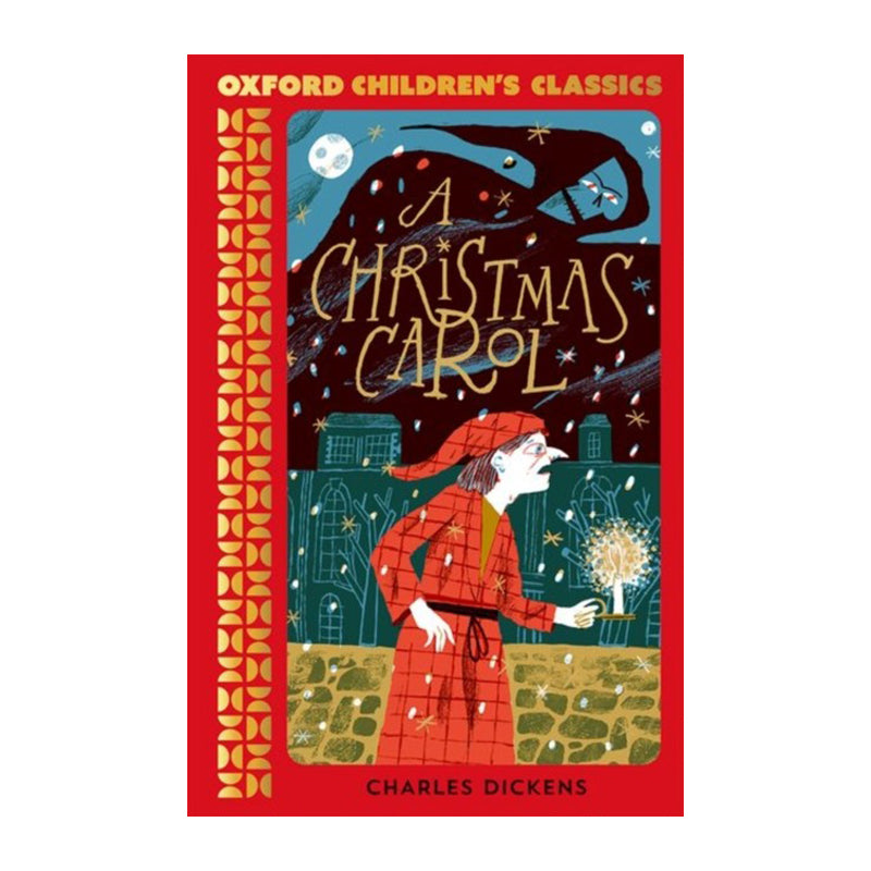 A Christmas Carol (Oxford Children's Classics) by Charles Dickens