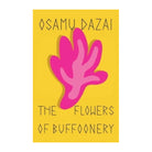 The Flowers of Buffoonery by Osamu Dazai