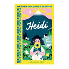Heidi (Oxford Children's Classics) by Johanna Spyri