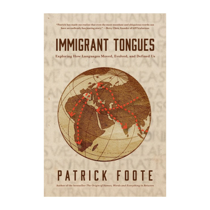 Immigrant Tongues by Patrick Foote