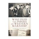 Who Paid the Pipers of Western Marxism? by Gabriel Rockhill