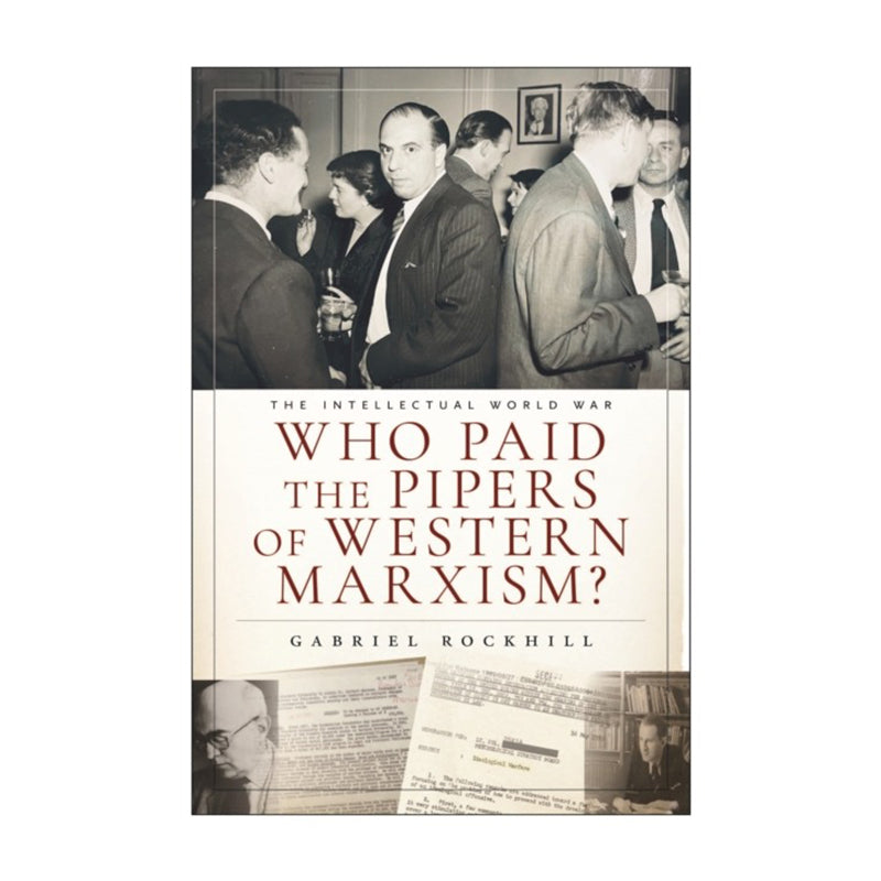 Who Paid the Pipers of Western Marxism? by Gabriel Rockhill