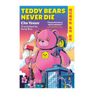 Teddy Bears Never Die by Yeeun Cho (Author), Sung Ryu (Translator)