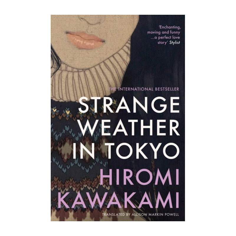 Strange Weather in Tokyo by Hiromi Kawakami