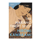 The Nakano Thrift Shop by Hiromi Kawakami