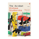 The Acrobat by Wislawa Szymborska