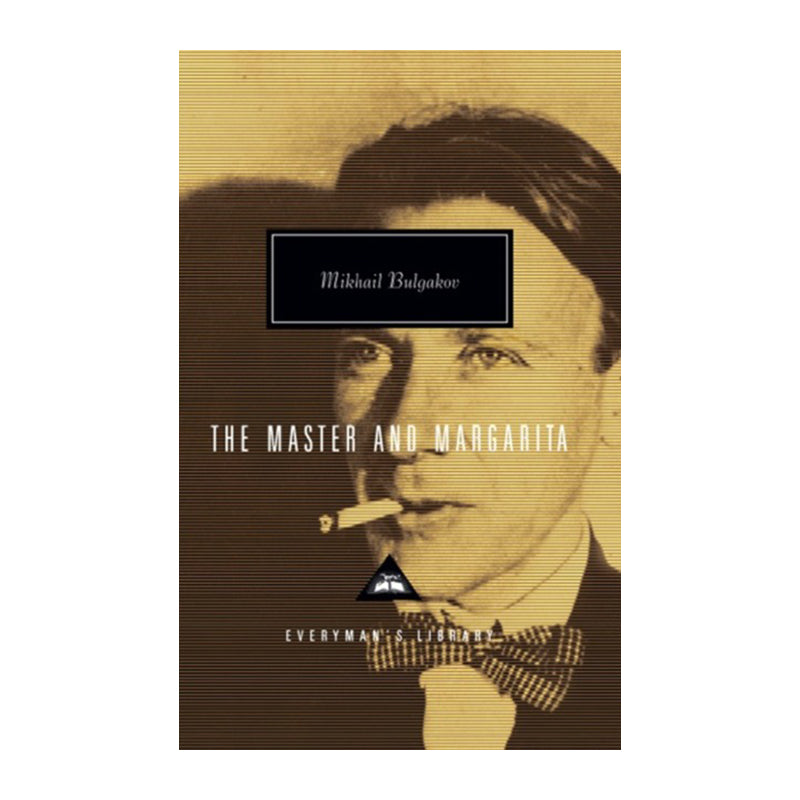 The Master and Margarita by Mikhail Bulgakov