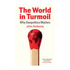 The World in Turmoil by John Andrews