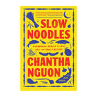 Slow Noodles by Chantha Nguon