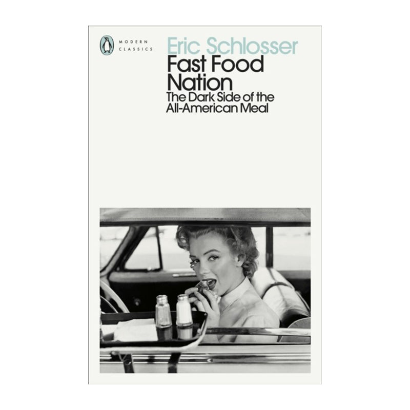 Fast Food Nation by Eric Schlosser