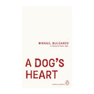 A Dog's Heart by Mikhail Bulgakov