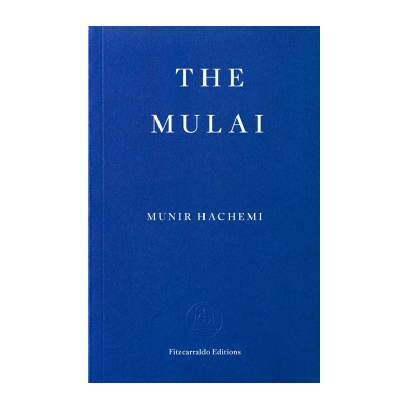 The Mulai by Munir Hachemi