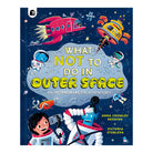 What Not To Do In Outer Space by Anna Crowley Redding