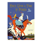 Once Upon A Time In Persia by Sahar Doustar