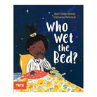 Who Wet The Bed? by Alain Serge Dzotap