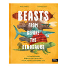 Beasts From Before the Dinosaurs by Ben Lerwill