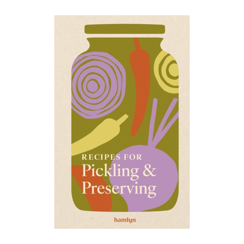 Recipes for Pickling & Preserving by Francesca Huntingdon