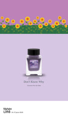 TONO & LIMS Fountain Pen Ink 30ml Lim Papa Memorial Don't Know Why